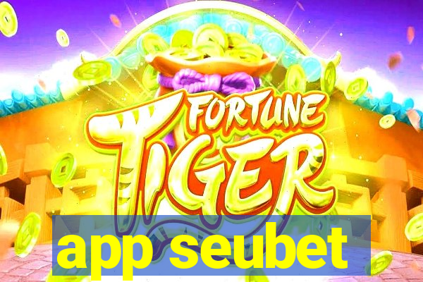 app seubet